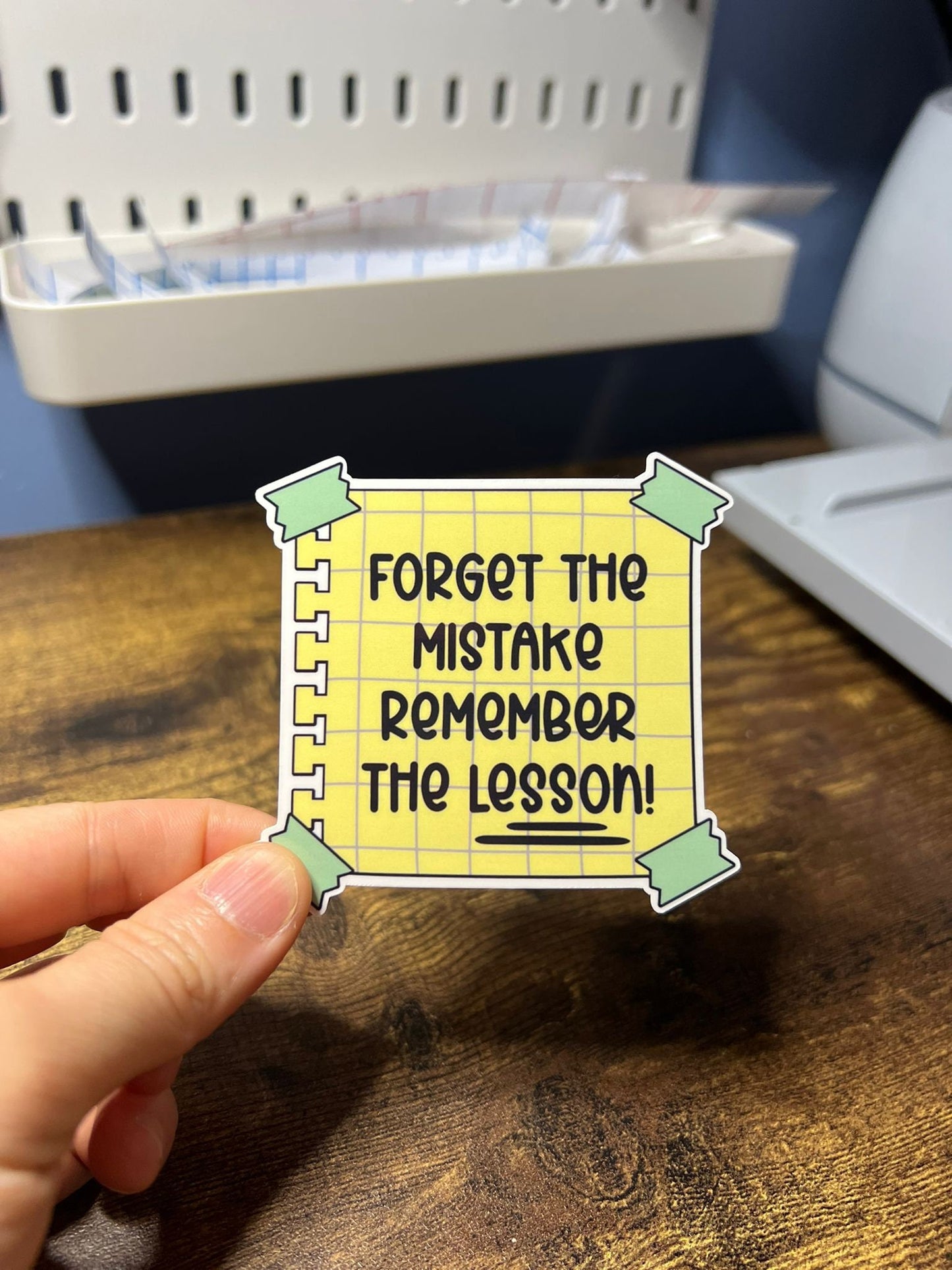 Remember The Lesson Motivational Sticker - Happy Note - Self Care Reminder - Bottles, Calendars, Notebooks, Folders!